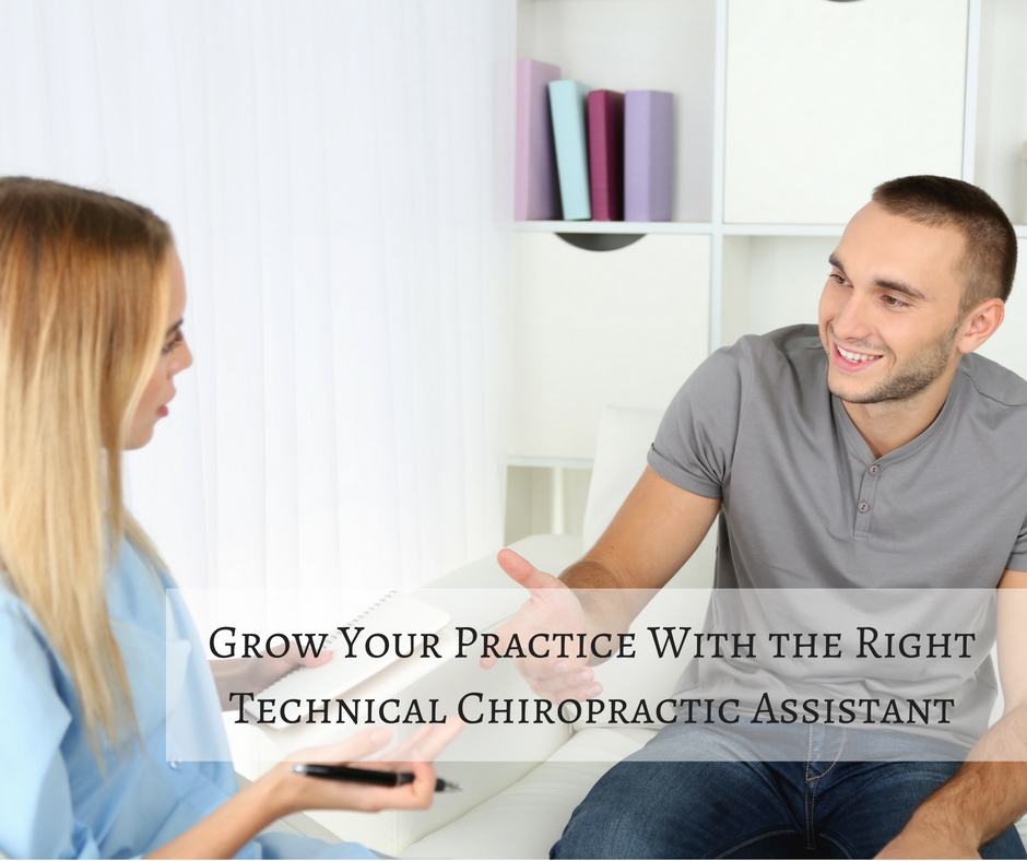 Grow Your Practice With the Right Technical Chiropractic Assistant