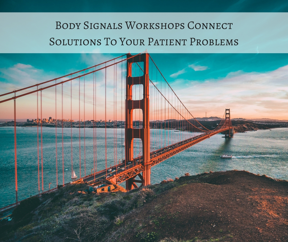 Body Signals Workshops Connect Solutions To Your Patient Problems