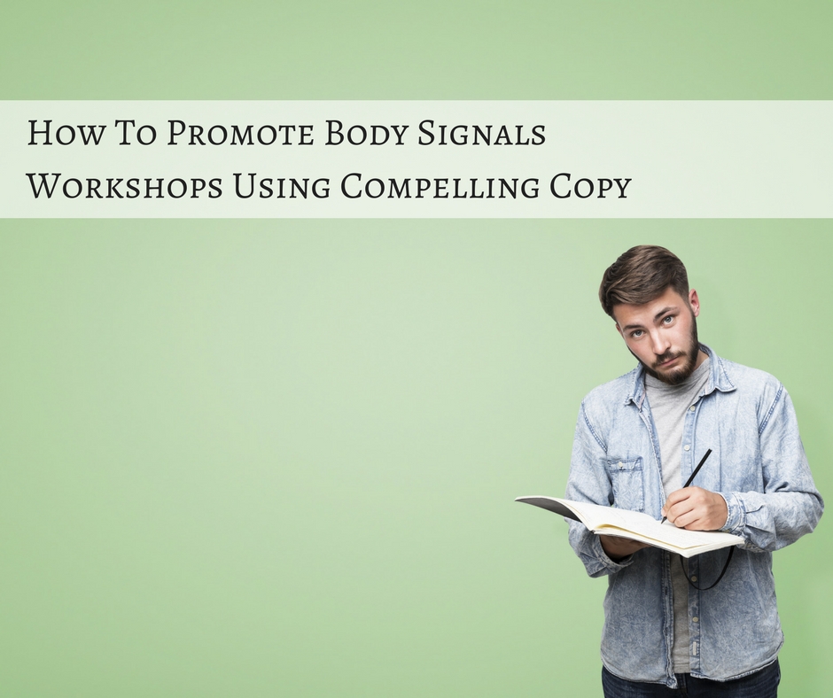 How To Promote Body Signals Workshops Using Compelling Copywriting