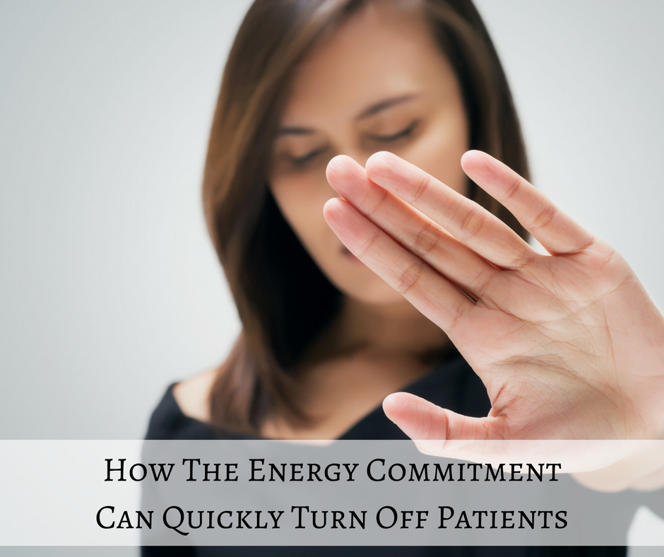 How The Energy Commitment Can Quickly Turn Off Patients