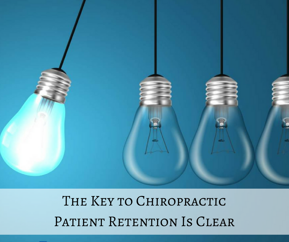 The Key to Chiropractic Patient Retention Is Clear