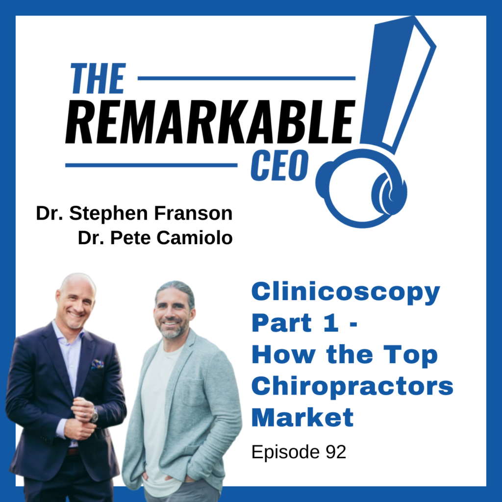 Episode 92 - Clinicoscopy Part 1 - How the Top Chiropractors Market