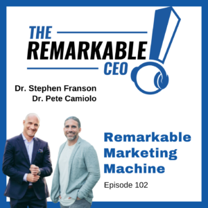 Episode 102 - Remarkable Marketing Machine
