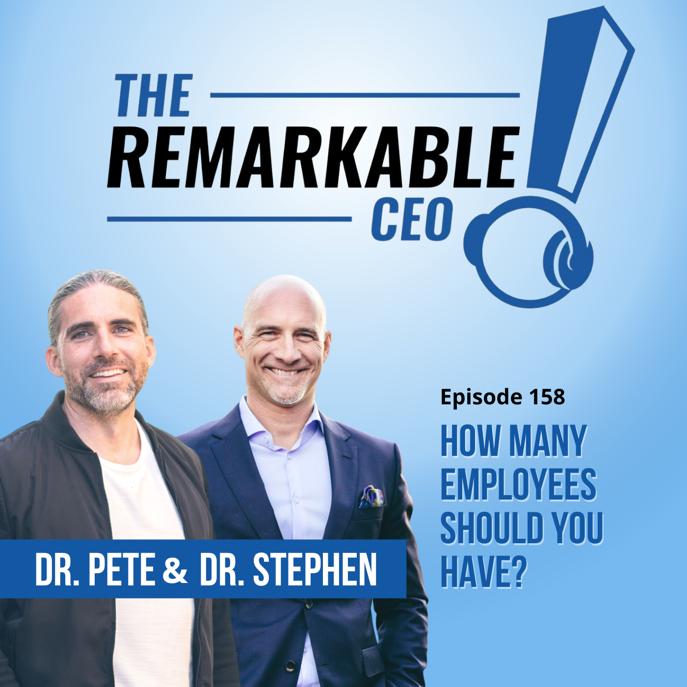 Episode 158 How Many Employees Should You Have The Remarkable Practice