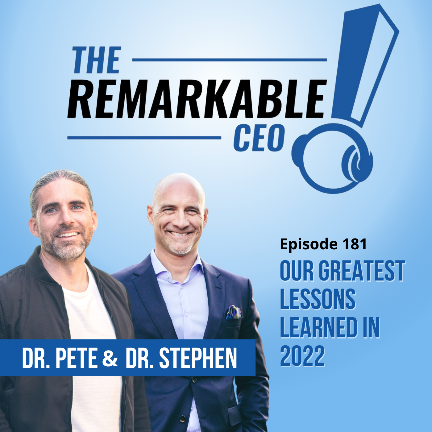 Episode 181 - Our Greatest Lessons Learned In 2022 | The Remarkable ...