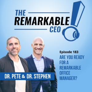 Episode 183 - Are You Ready for a Remarkable Office Manager?