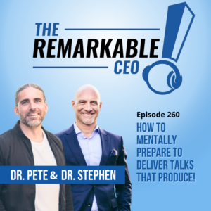 Episode 260 - How to Mentally Prepare to Deliver Talks That Produce!