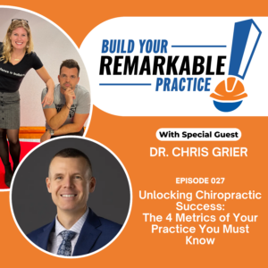 Episode 027 - Unlocking Chiropractic Success: The 4 Metrics of Your Practice You Must Know