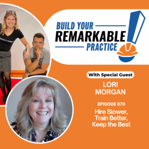 Episode 079 - Hire Slower, Train Better, Keep the Best with Lori Morgan