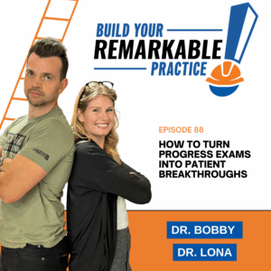 Episode 088 - How to Turn Progress Exams into Patient Breakthroughs