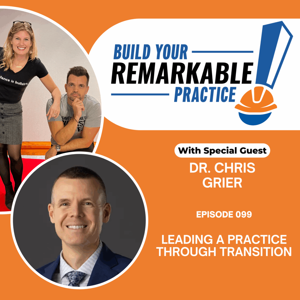 Episode 099 - Leading a Practice Through Transition with Dr. Chris Grier