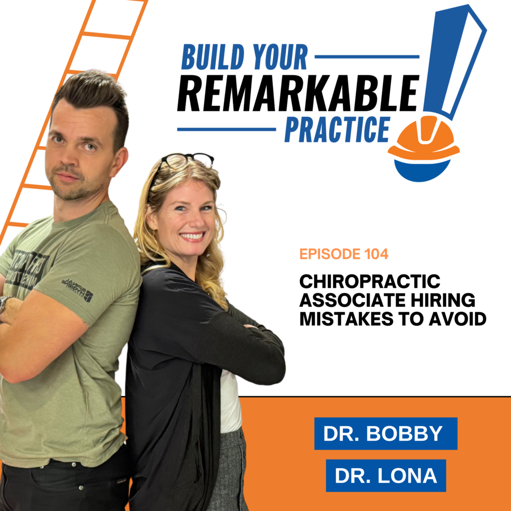 Episode 104 - Chiropractic Associate Hiring Mistakes to Avoid