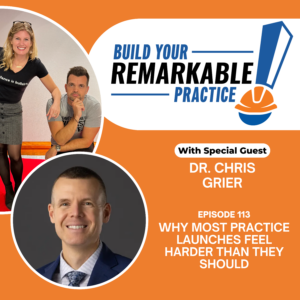 Episode 113 - Why Most Practice Launches Feel Harder Than They Should with Dr. Chris Grier