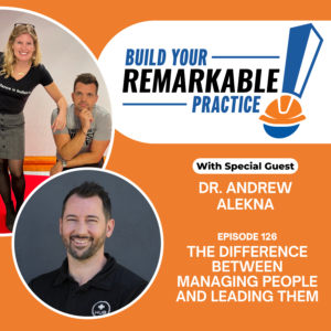 Episode 127 - The Difference Between Managing People and Leading Them | Dr. Andrew Alekna